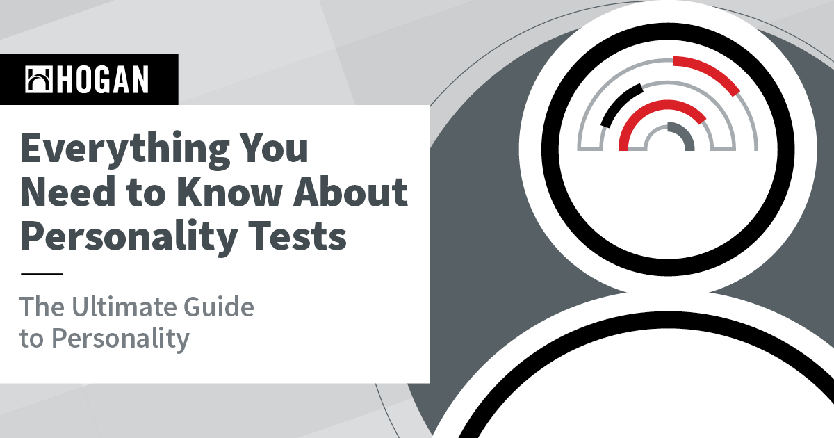 Guide to Personality Tests | Hogan Assessments